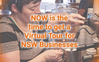 NOW is the time to get a Virtual Tour for NSW Businesses