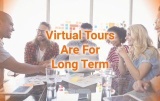Virtual Tours Are For Long Term Blog