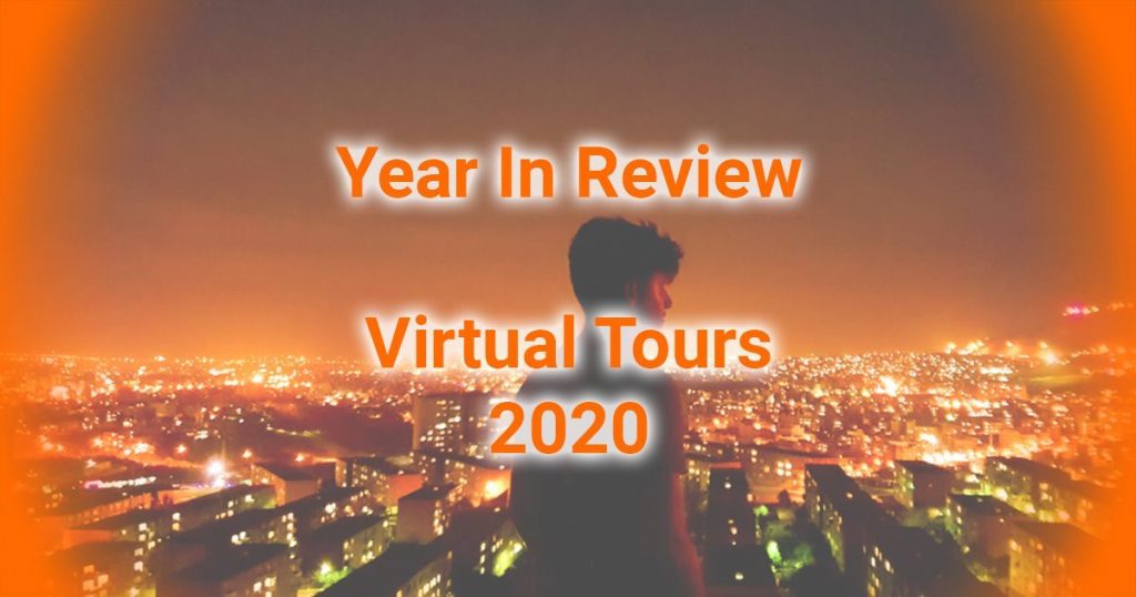 Year In Review Virtual Tours 2020