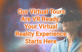 Our Virtual Tours Are VR Ready Your Virtual Reality Experience Starts Here