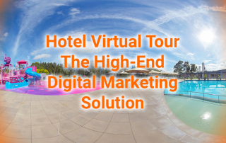Hotel Virtual Tour The High-End Digital Marketing Solution