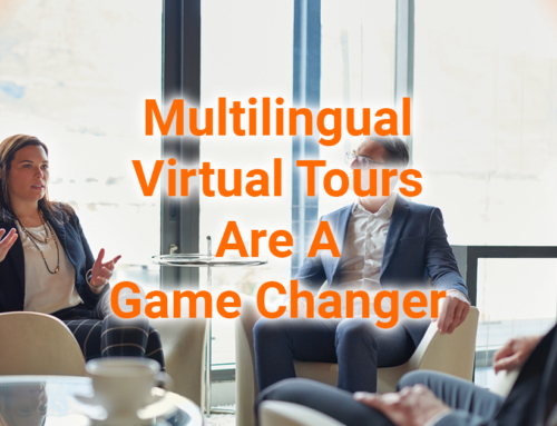 Multilingual Virtual Tours Are A Game Changer