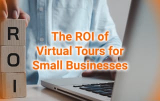 The ROI of Virtual Tours for Small Businesses