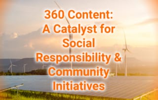 360 Content A Catalyst for Social Responsibility and Community Initiatives