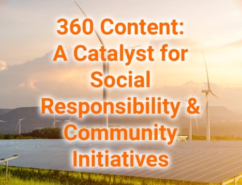 360 Content: A Catalyst for Social Responsibility and Community Initiatives