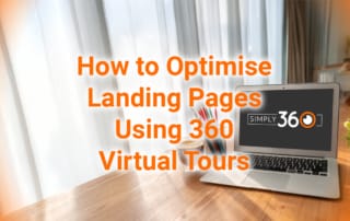 Click to Conversion: How to Optimise Landing Pages Using 360 Virtual Tours